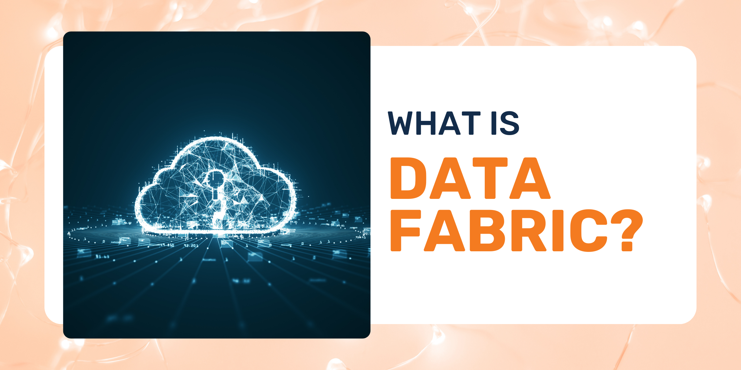 What Is Data Fabric?